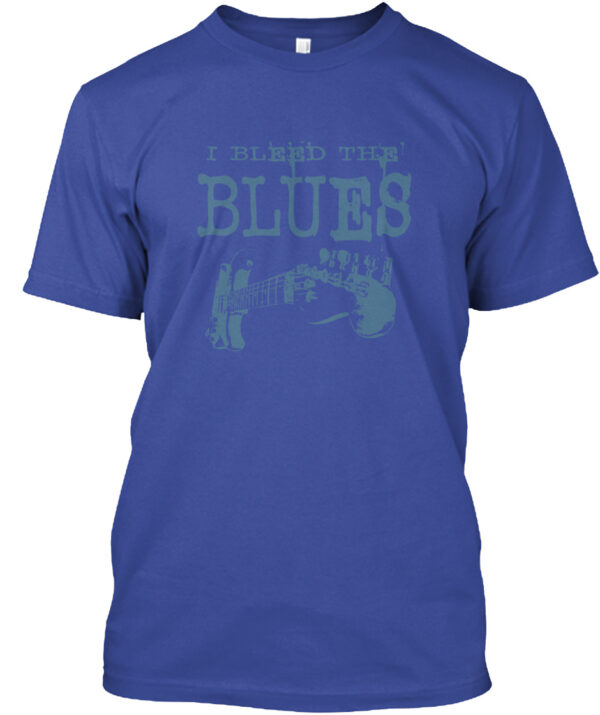 Bleed The Blues - Blues Music Shirt - Image 4
