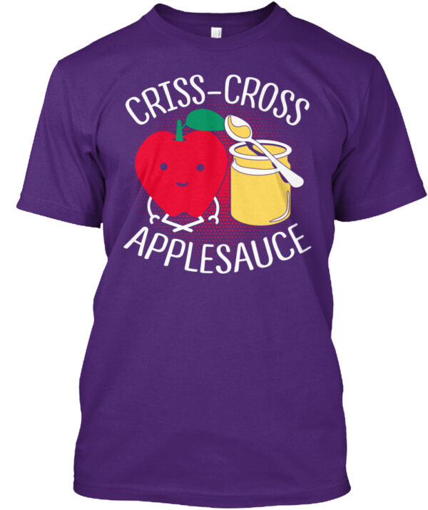 Criss-Cross Applesauce Shirt - Image 4