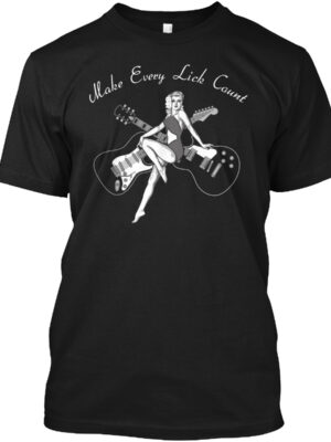 Every Guitar Lick Counts Music Shirt