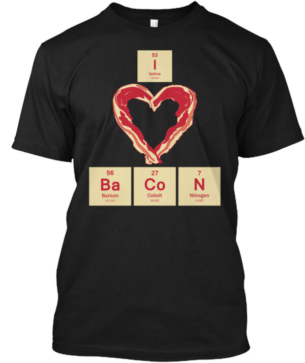 I Heart Bacon Funny Shirt