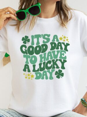 It's A Good Day To Have A Lucky Day, Lucky Shamrock Sweatshirt, St Patricks Day Shirt, Shenanigans Gift Shirt