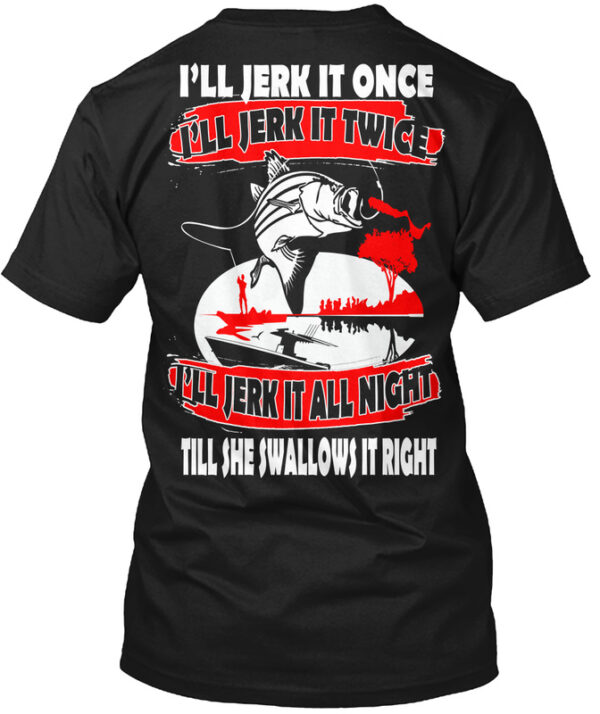 Jerk It All Night Fishing Shirt