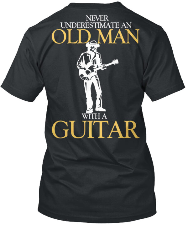 Never Underestimate Old Man Guitar Shirt - Image 3