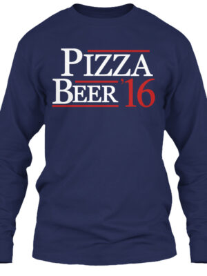 Pizza And Beer '16 Shirt