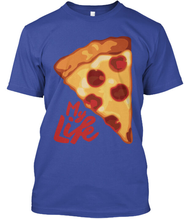 Pizza My Life Funny Shirt - Image 2