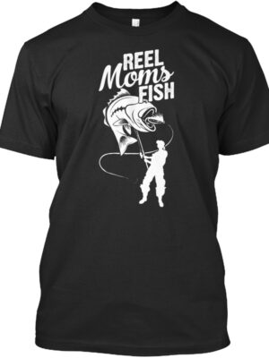 Reel Moms Fish Shirt Fishing T-Shirt For Mom