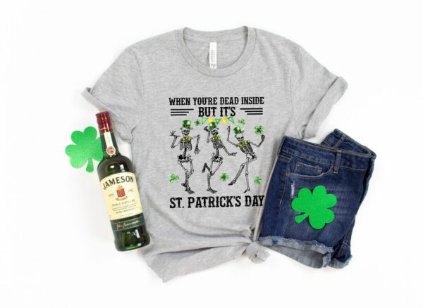 St. Patricks Day Shirt, When you're dead inside but it's patricks Day Shirt, Irish Shirt, Patrick Matching Shirt, Irish