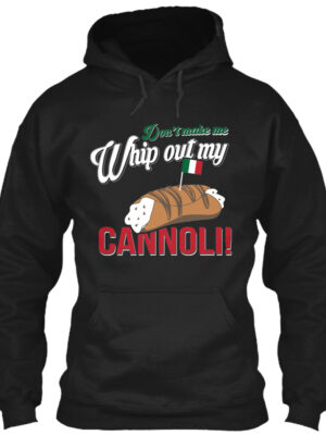 Whip Out My Cannoli Funny Food Shirt