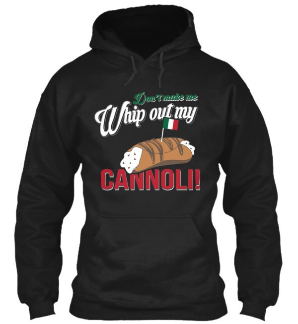 Whip Out My Cannoli Funny Food Shirt