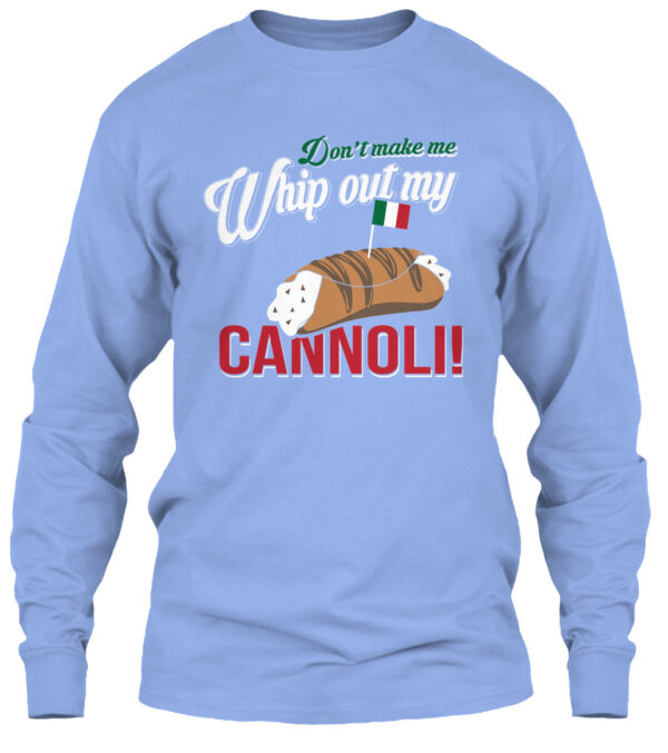 Whip Out My Cannoli Funny Food Shirt - Image 3