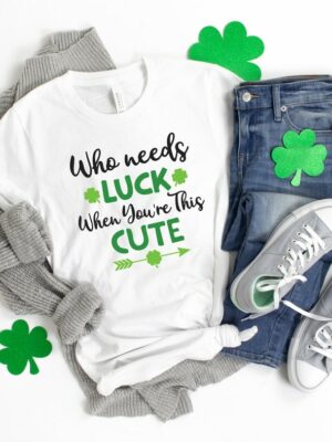 Who Needs Luck When You're This Cute Shirt, Lucky Me Shirt, Irish Shirt, Leopard Print Shirt, Kiss Me Shirt